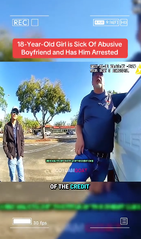 18 year old Girl is Sick of Abusive Boyfriend and Has Him Arrested